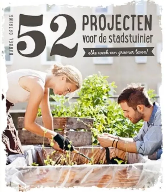 52 projecten voor de stadstuinier - Bärbel Oftring