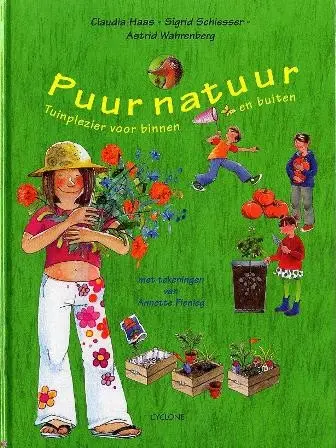 Boek - Puur natuur. tuinplezier voor binnen en buite