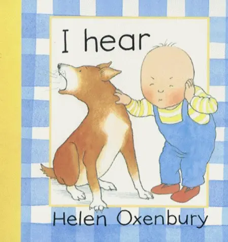 I hear, Helen Oxenbury