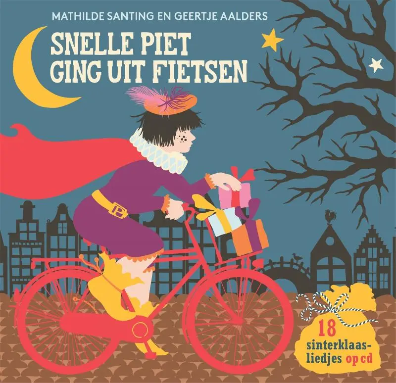 Prenten Liedjesboek Hardcover - Snelle Piet ging uit Fietsen - Met CD - Geertje Aalders
