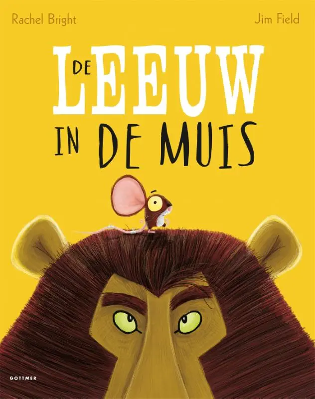 Prentenboek Hardcover - De Leeuw in de Muis - Rachel Bright