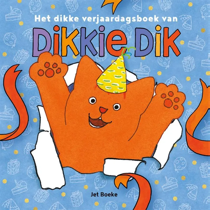 Prentenboek Hardcover - Dikkie Dik - Het Dikke verjaardagsboek van Dikkie Dik - Jet Boeke