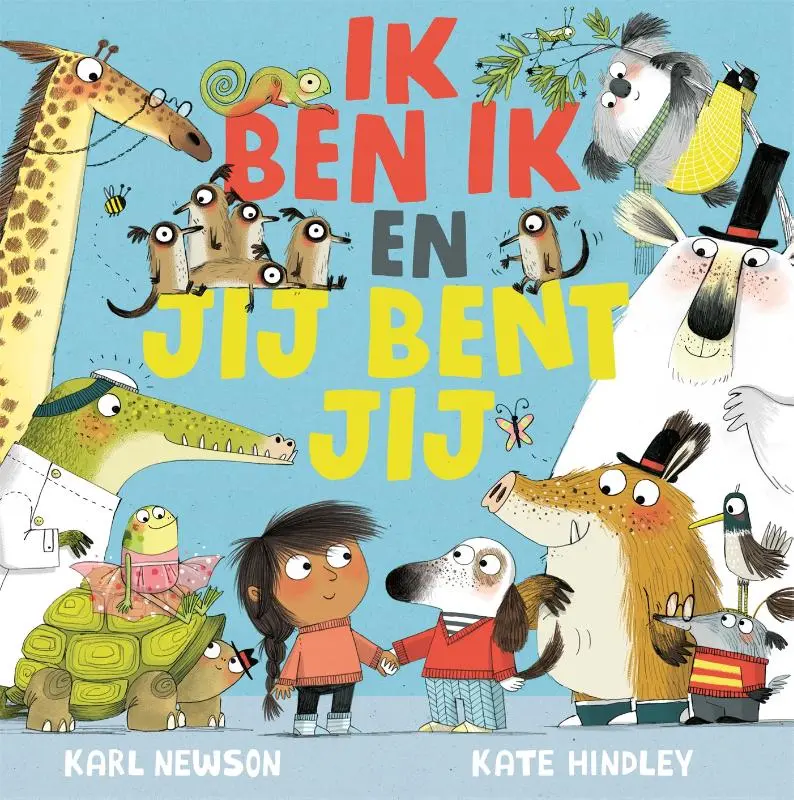 Prentenboek Hardcover - Ik ben Ik en Jij bent Jij - Karl Newson