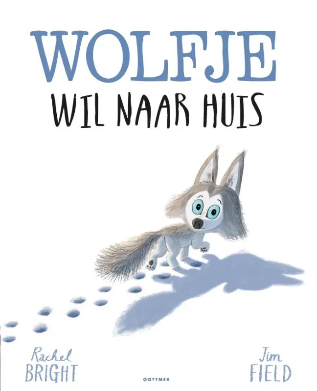 Prentenboek Hardcover - Wolfje wil naar huis - Rachel Bright