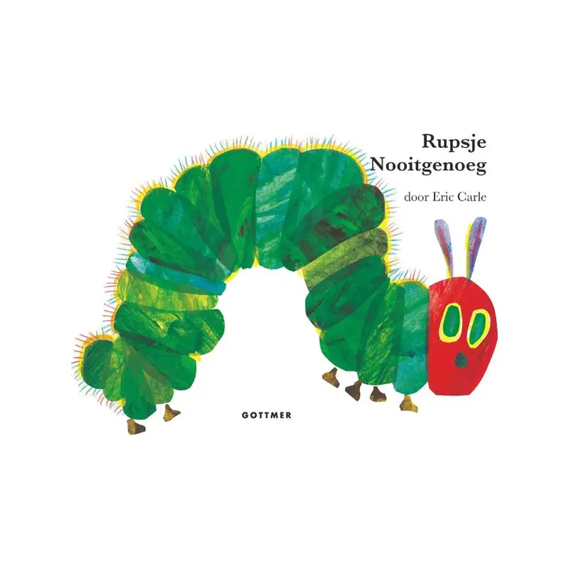 Rupsje Nooitgenoeg by Eric Carle