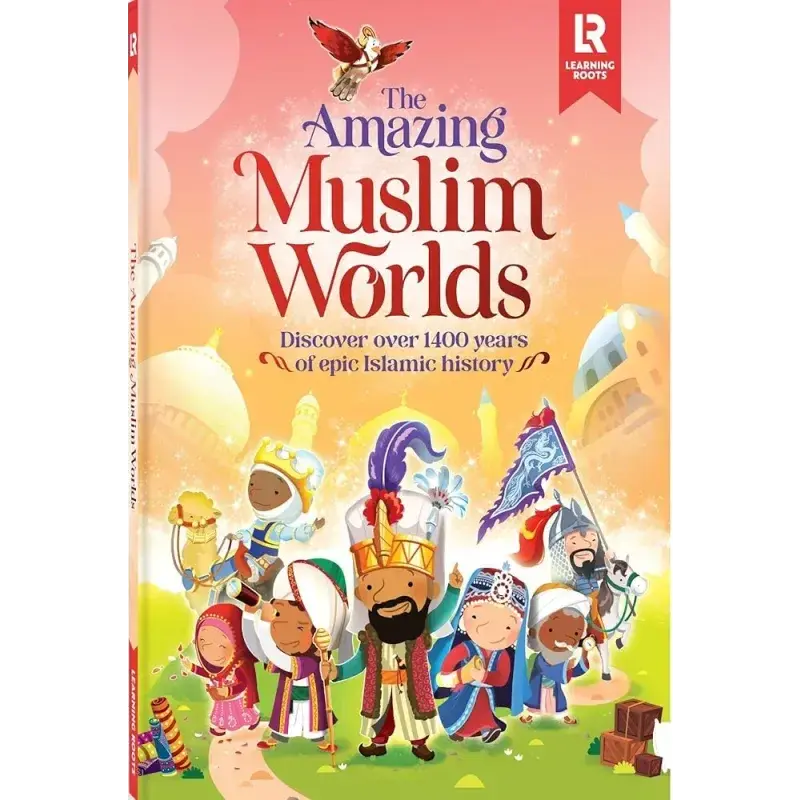 The Amazing Muslim Worlds