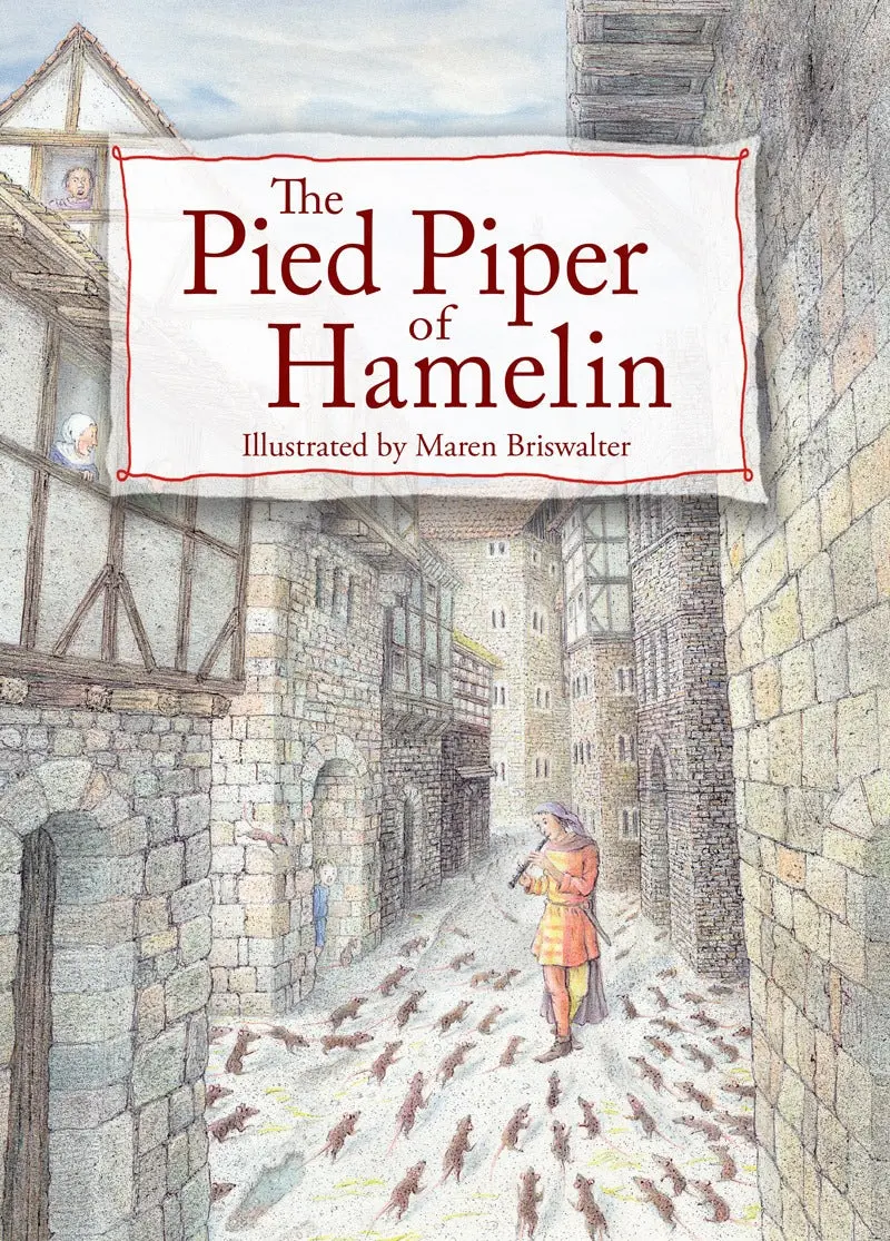 The Pied Piper of Hamelin by Maren Briswalter