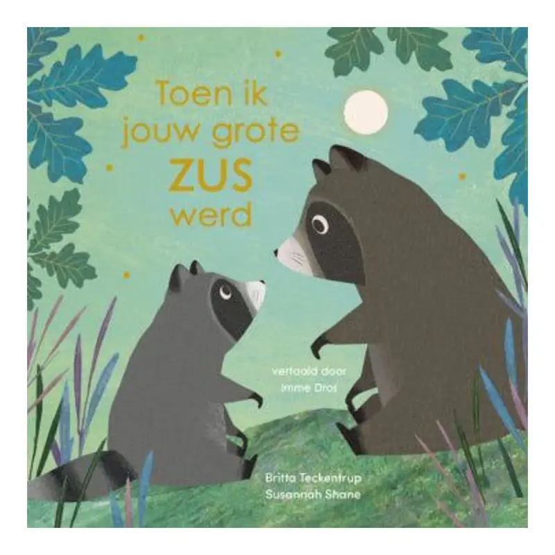 Toen ik jouw grote zus werd
