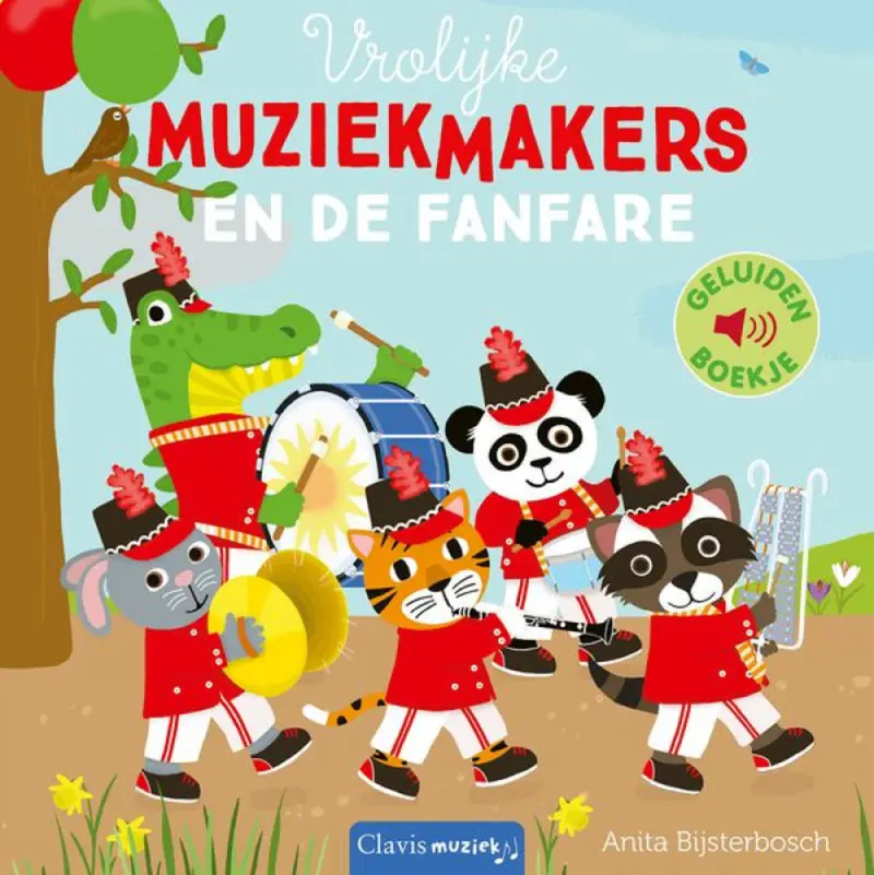 Vrolijke muziekmakers en de fanfare - geluidenboek 2 jr+