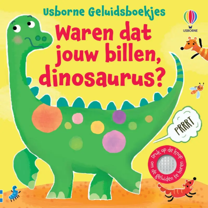 Waren dat jouw billen, dinosaurus? - geluidenboek 1 jr+